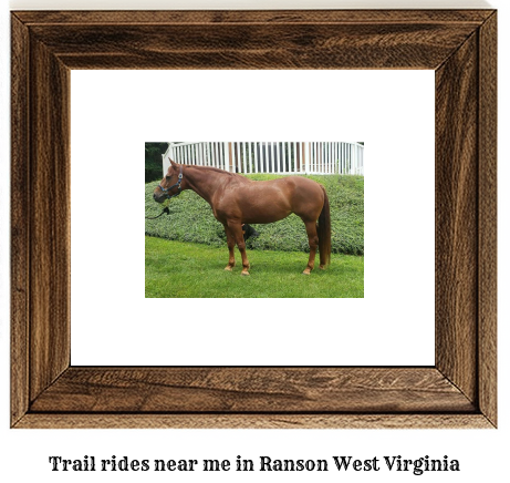 trail rides near me in Ranson, West Virginia